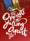 Cover image for The Opposite of Falling Apart
